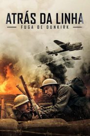 Atrás da Linha: Fuga para Dunkirk