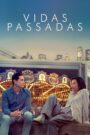 Vidas Passadas – Past Lives