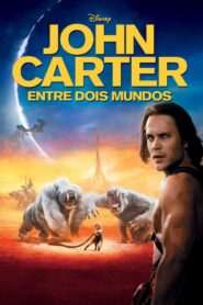 John Carter: Entre Dois Mundos